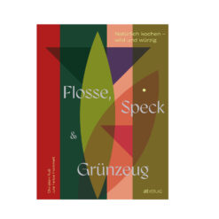 Flosse, Speck und Grünzeug