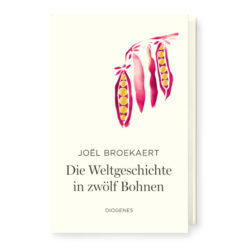 Die Weltgeschichte in zwölf Bohnen