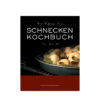 Schnecken Kochbuch